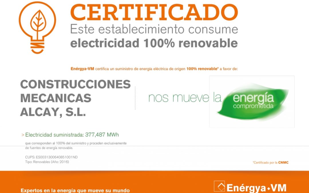 Construcciones Mecánicas Alcay consume electricidad 100% renovable